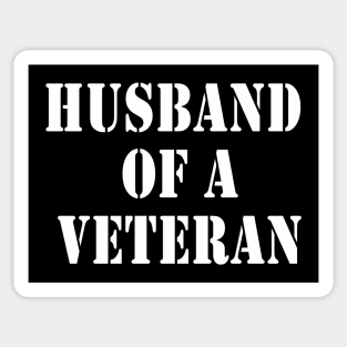 Husband of a Veteran and Proud of It Sticker